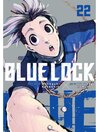 Blue Lock, Volume 22